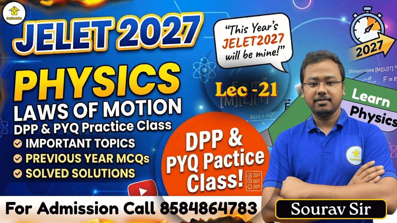 📌DPP & PYQ Practice Class Laws of Motion For JELET 2027⚡PHYSICS👉Lec- 21🎙Sourav Sir⚡Crack Jelet 2028