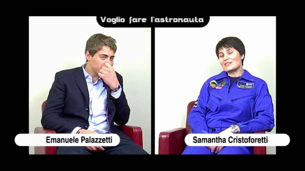 Samantha Cristoforetti e Emanuele Palazzetti -Intervista con la Scienza #1: Voglio fare l'astronauta