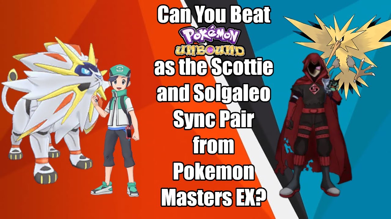 Can You Beat Pokemon Unbound as the Scottie and Solgaleo Sync Pair from Pokemon Masters EX?