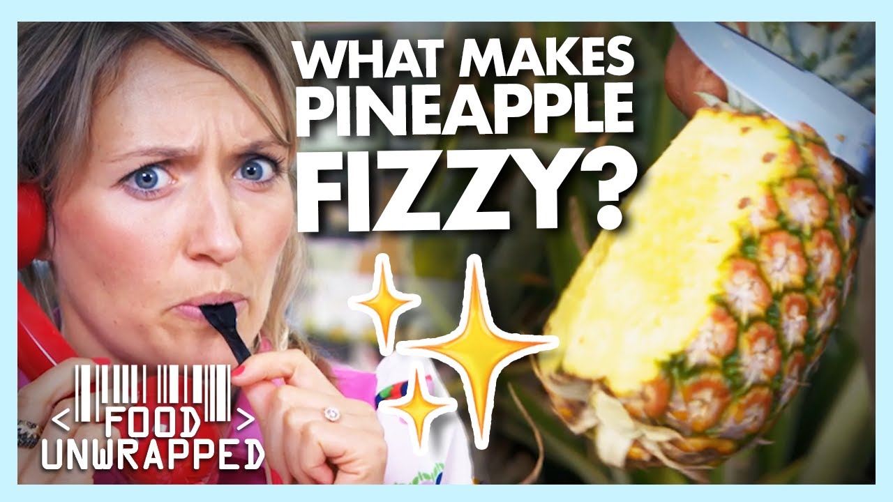 Почему кусочки ананаса со временем становятся шипучими? | Food Unwrapped