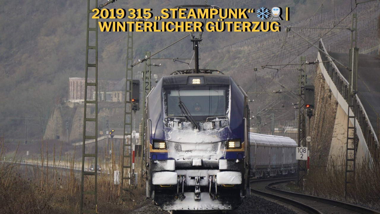 2019 315 „Steampunk“ ❄️🚆 | Winterlicher Güterzug