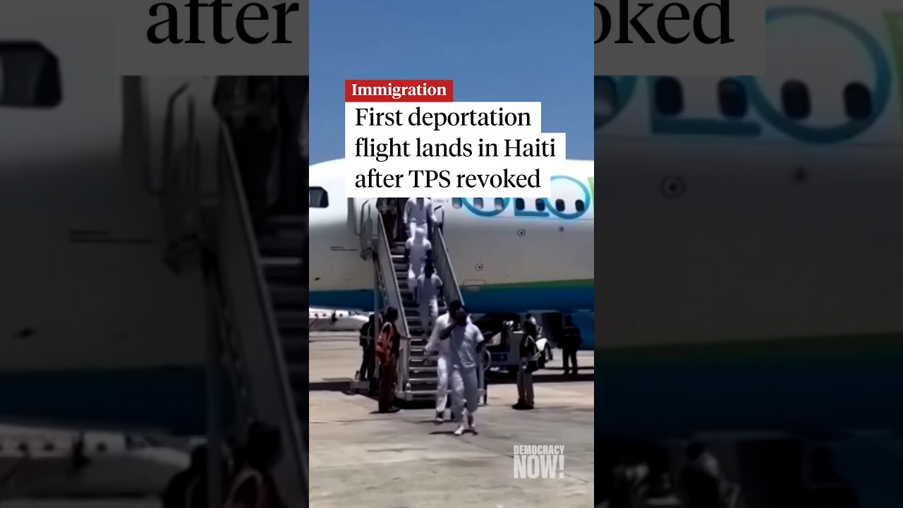 First deportation flight lands in Haiti after TPS revoked