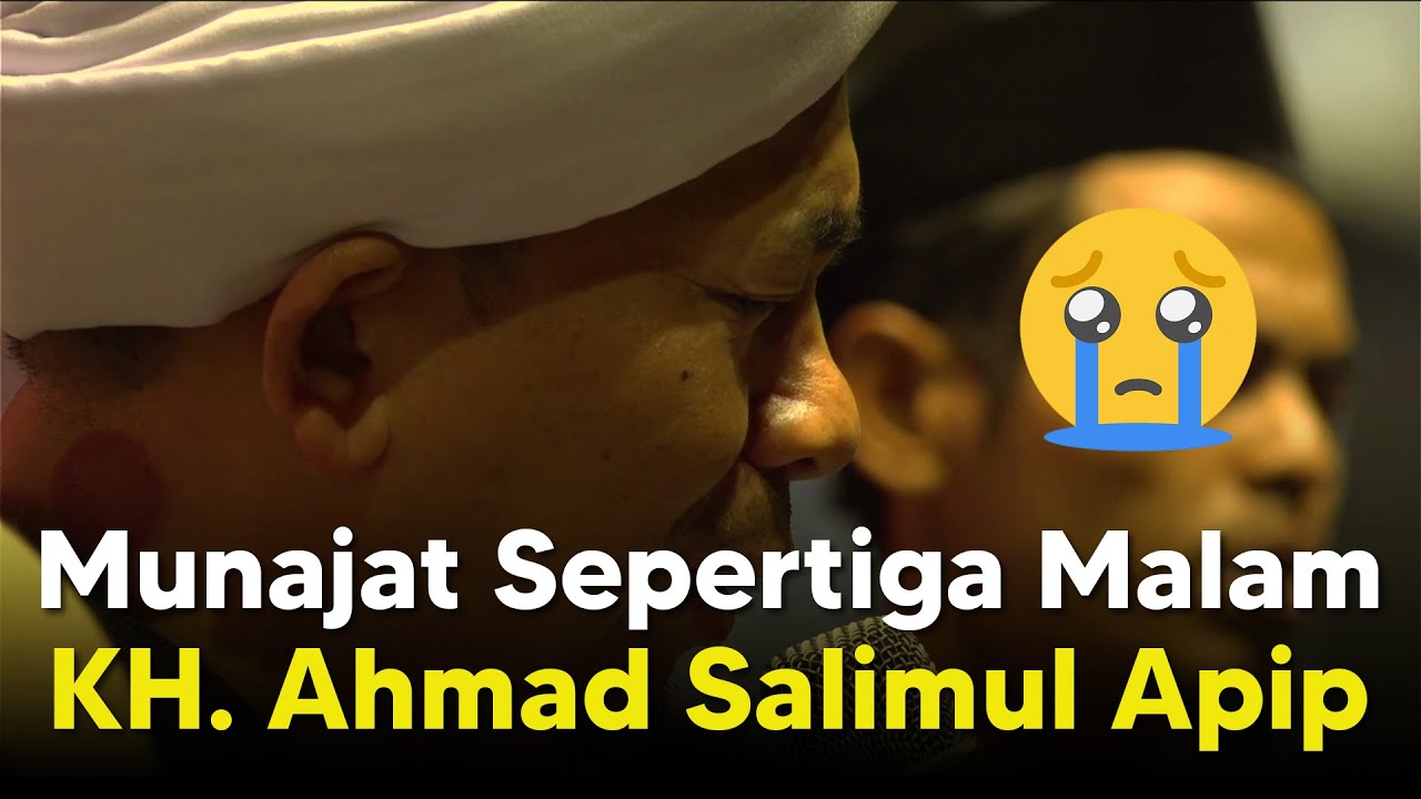 Menembus Langit Malam! Semua Menangis Karena Senandung Munajat KH. Ahmad Salimul Apip