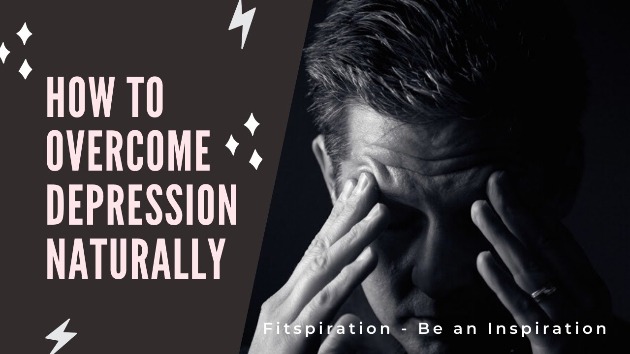 How to Overcome Depression Naturally & Natural Ways to Treat Anxiety and Depression Popular Video