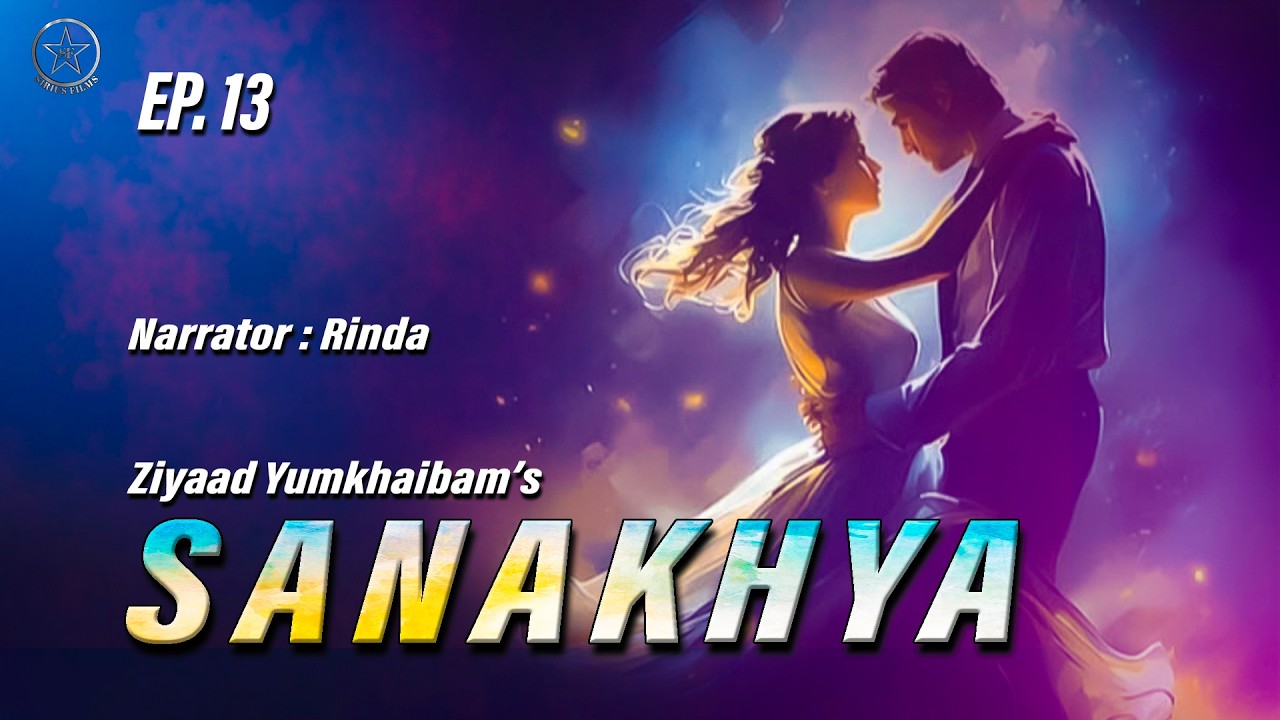 SANAKHYA (13) || RINDA || ZIYAAD ||