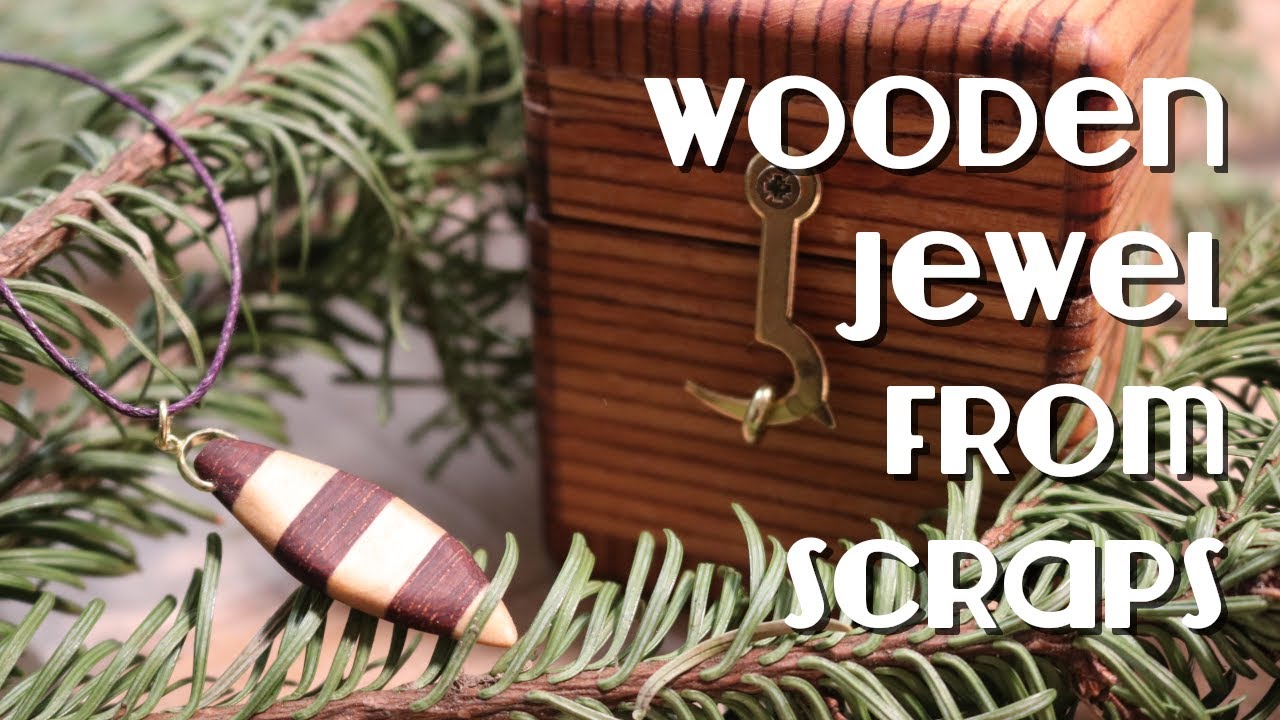 Making Wooden Jewelry out of Scrap Wood
