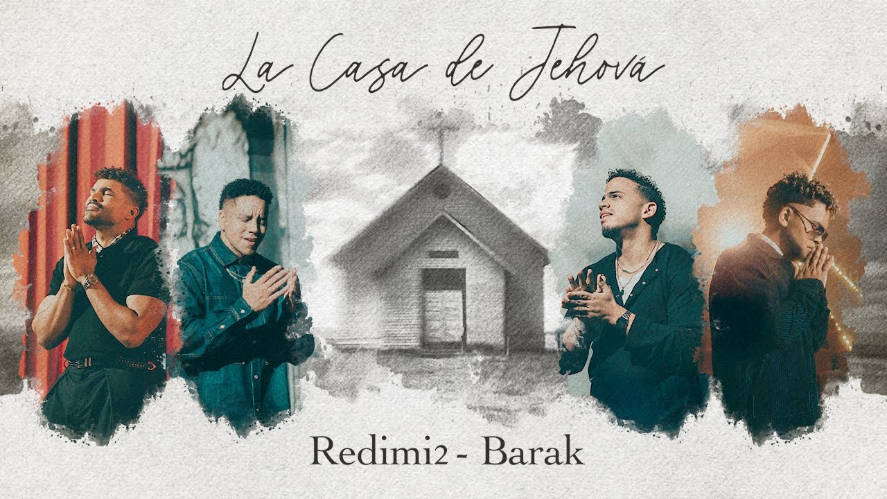 REDIMI2 Y BARAK - LA CASA DE JEHOV&Aacute; (Video Oficial)