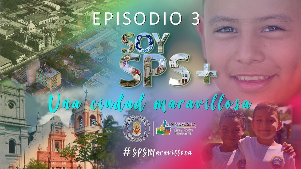 #SoySPS+ || Episodio 3|| Una ciudad que crece