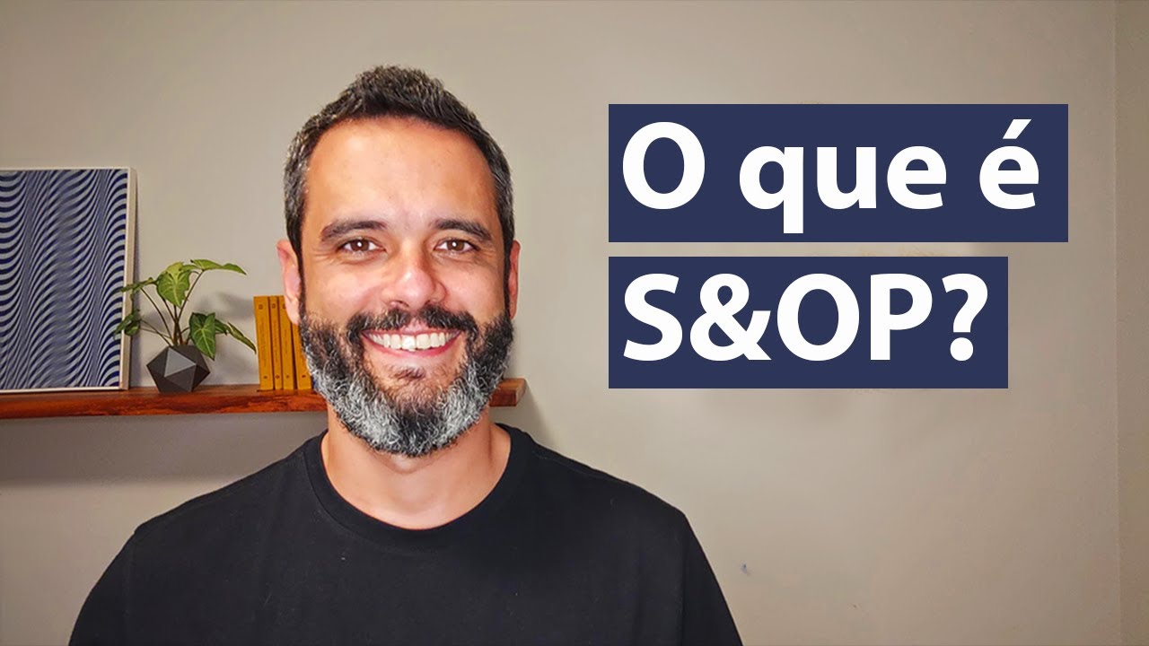 O que é S&OP (Sales and Operations Planning)?
