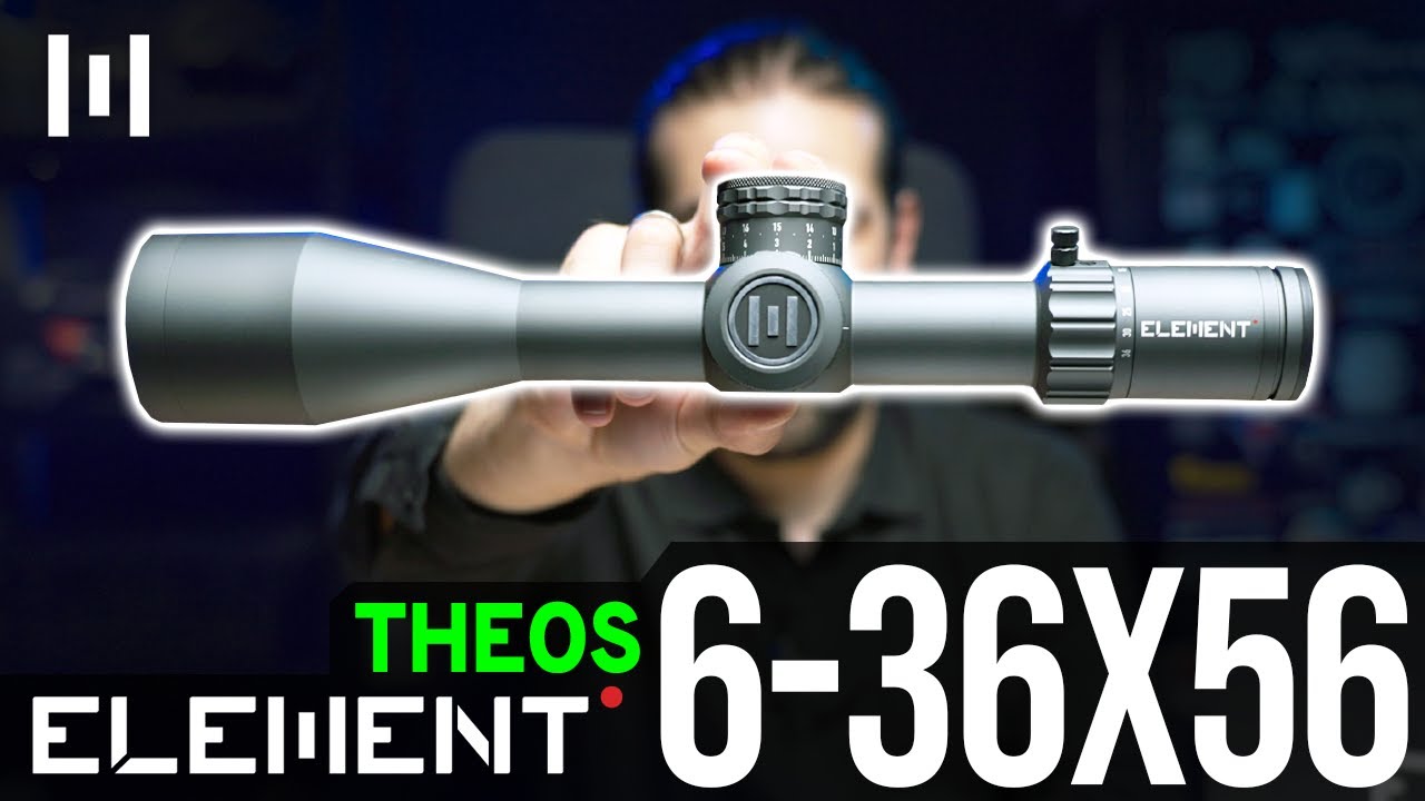 Element Optics THEOS 6-36X56 Tüfek Dürbünü | İNCELEME