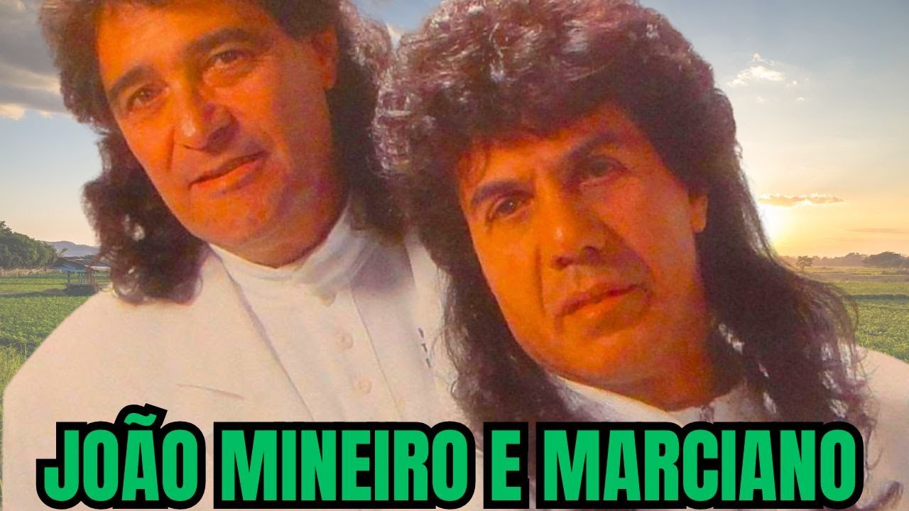 JOÃO MINEIRO E MARCIANO – SUCESSOS ETERNOS DO SERTANEJO RAIZ