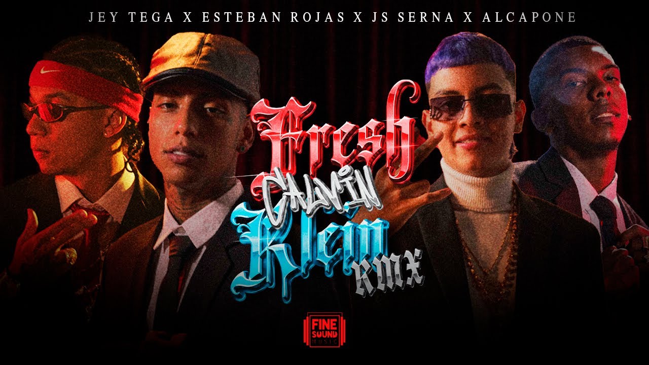 FRESH CALVIN KLEIN (REMIX) @JEYTEGA ❌ @EstebanRojas06  ❌ @Jssernaofficial ❌ @Alcapone777
