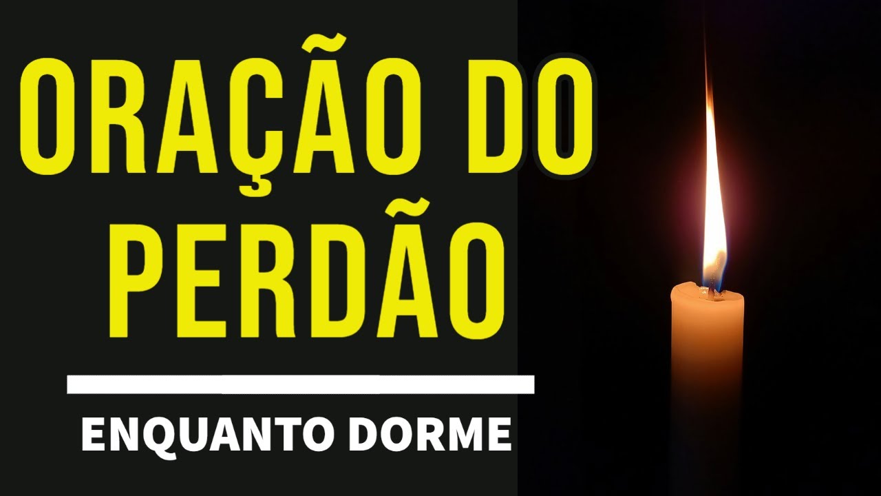 ORA&Ccedil;&Atilde;O DO PERD&Atilde;O ENQUANTO DORME
