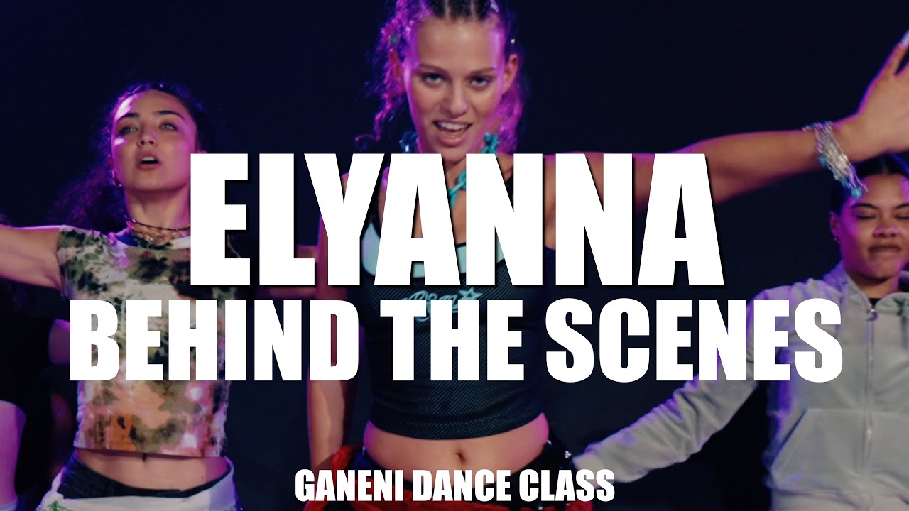 ELYANNA Behind the Scenes | 