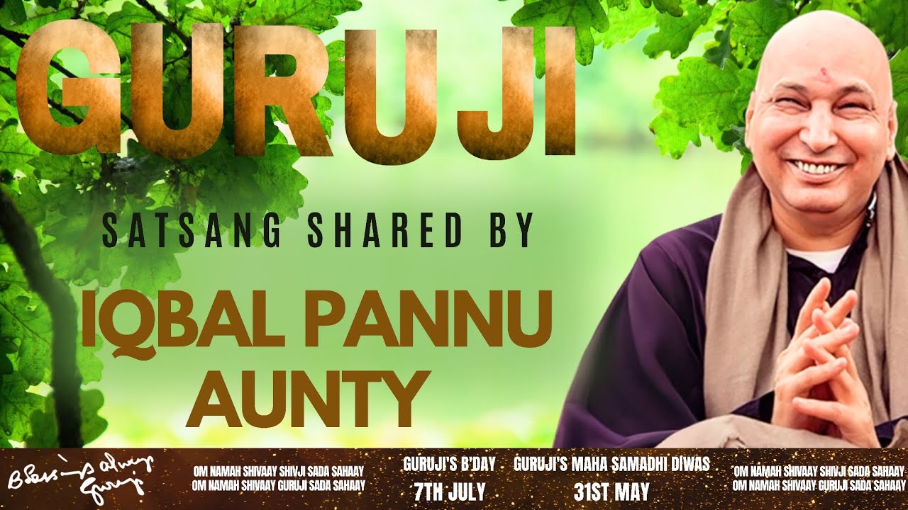 Guruji Satsang | Shared By Iqbal Pannu Aunty | Guruji Time Sangat | Satsang - 210