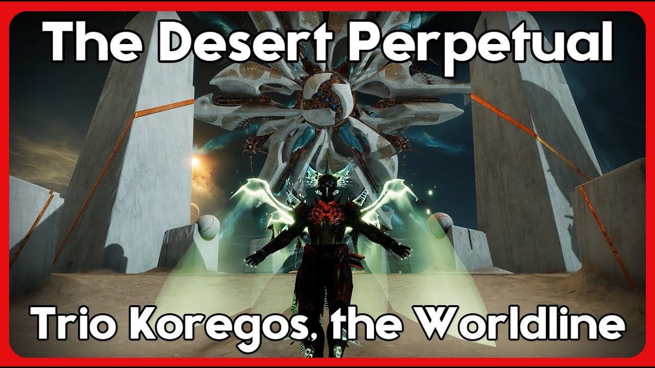 TRIO - Koregos, the Worldline The Desert Perpetual / Die Ewige Wüste (Titan / Season of Reclamation)