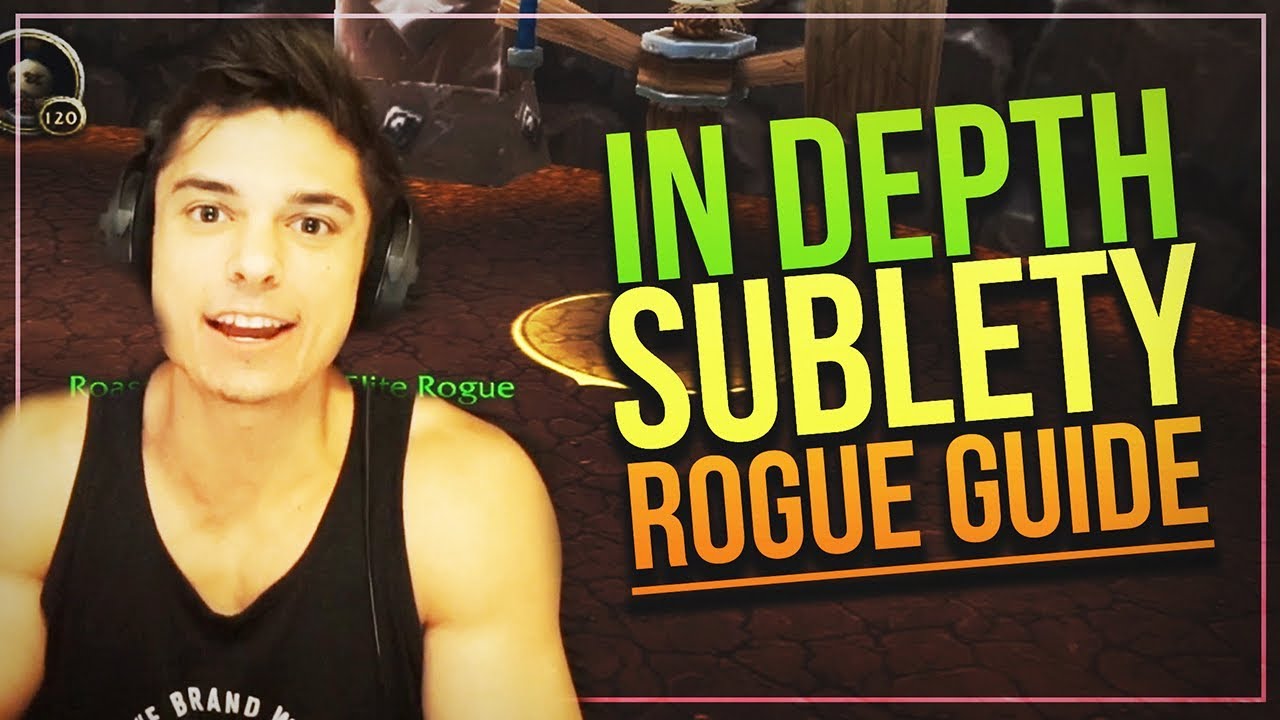 8.1.5 IN DEPTH SUBTLETY ROGUE GUIDE!