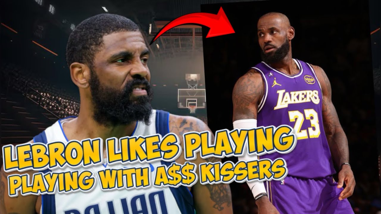 KYRIE IRVING CRASHED OUT ON LEBRON JAMES SAY’S HE LOVES PLAYING WITH TEAMMATES WHO KISSES HIS AZZ 