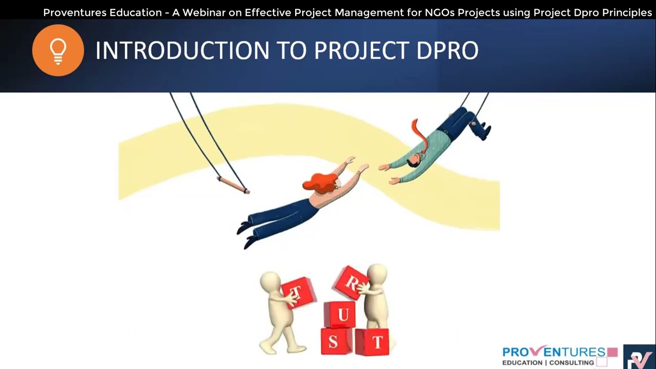 A Webinar on  Effective Project Management for NGOs Projects using Project DPro Principles