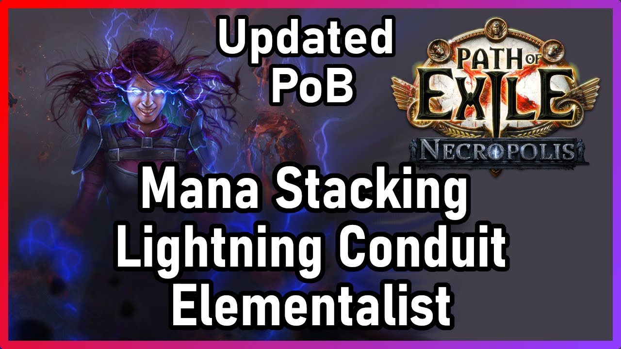 [PoE 3.24] UPDATE! | Mana Stacking Lightning Conduit Elementalist | Archmage Build Idea | Necropolis