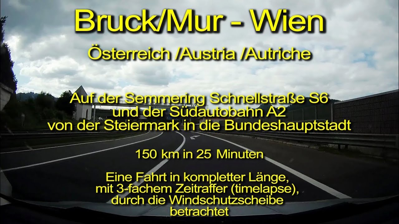 Bruck/Mur-Semmering-Wien – S6-Semmering Schnellstraße & A2-Südautobahn – Österreich/Austria/Autriche