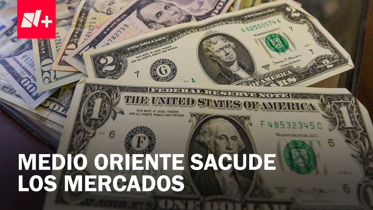 Precio del d&oacute;lar hoy 2 de junio de 2026: Mercados afectados por Medio Oriente