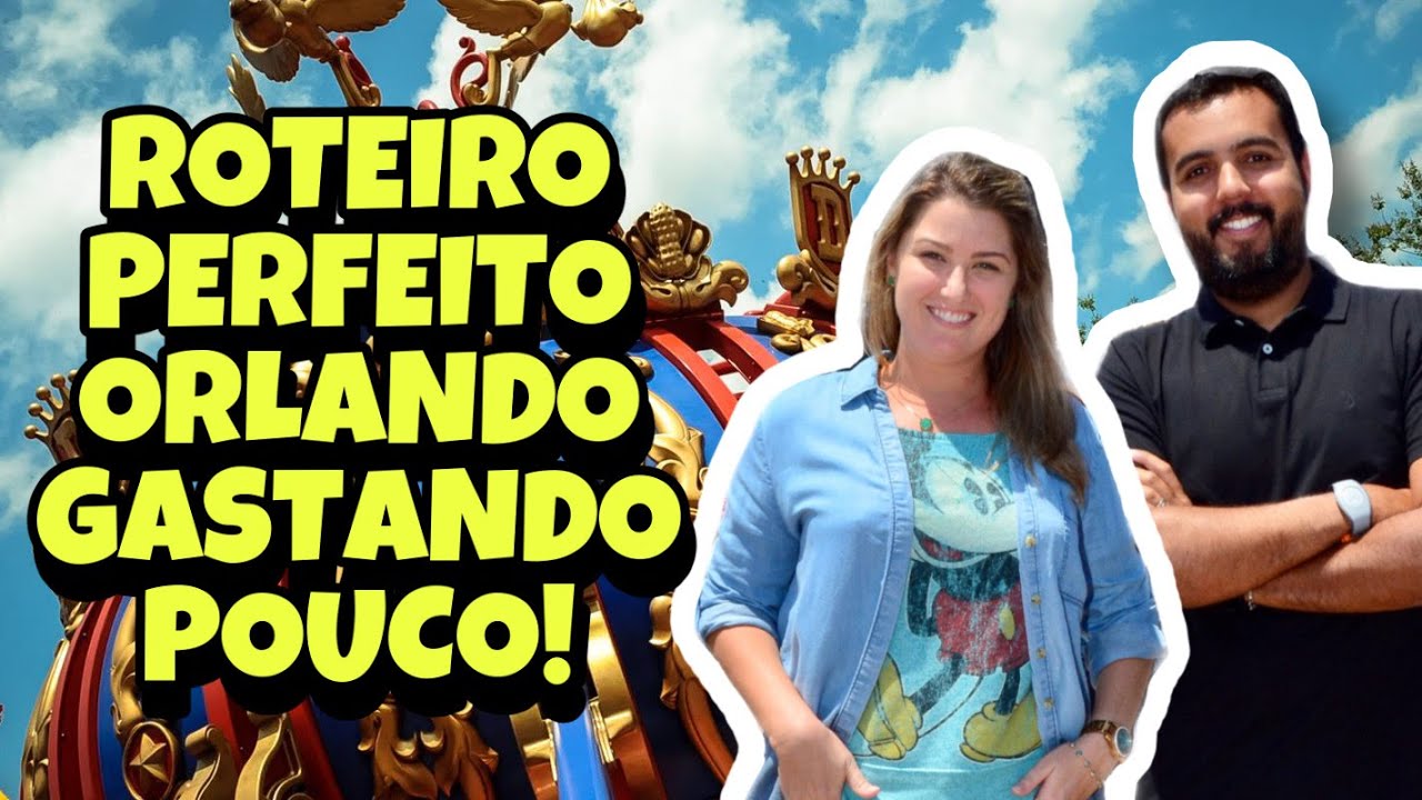 COMO MONTAR UM ROTEIRO PARA ORLANDO GASTANDO POUCO - GUIAS RUMO A ORLANDO