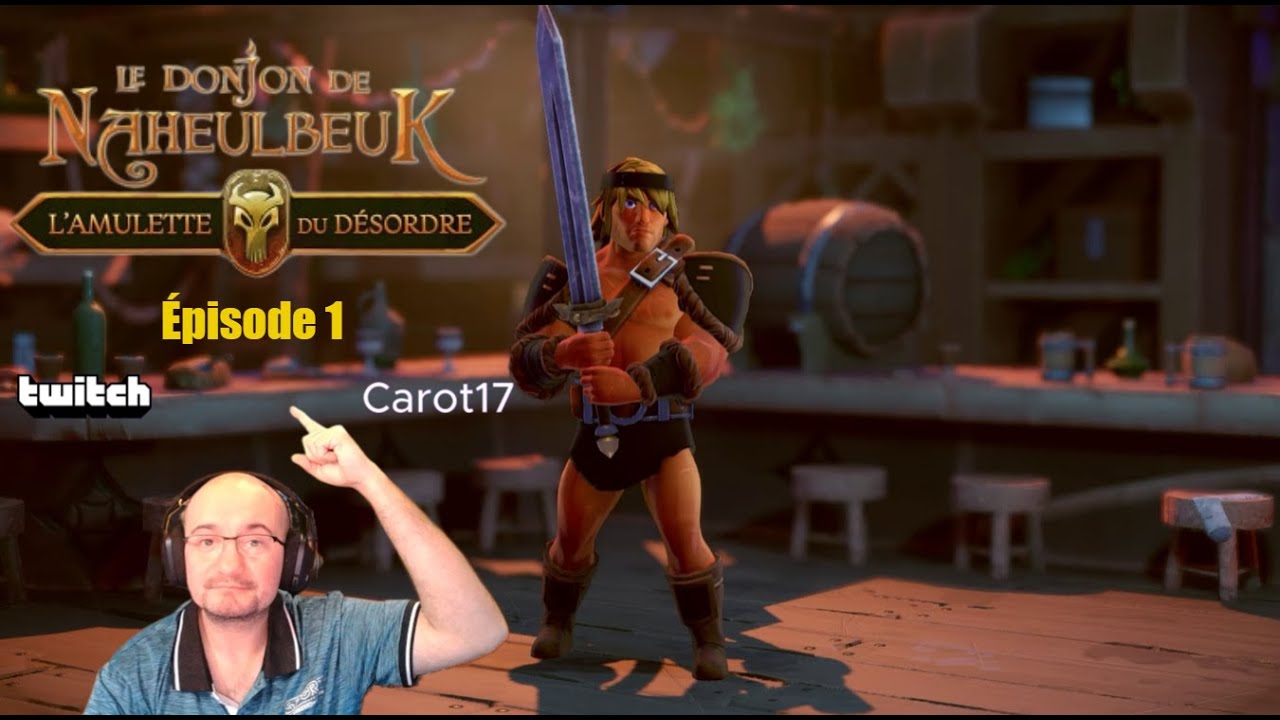 #1 Découverte du Donjon de Naheulbeuk !