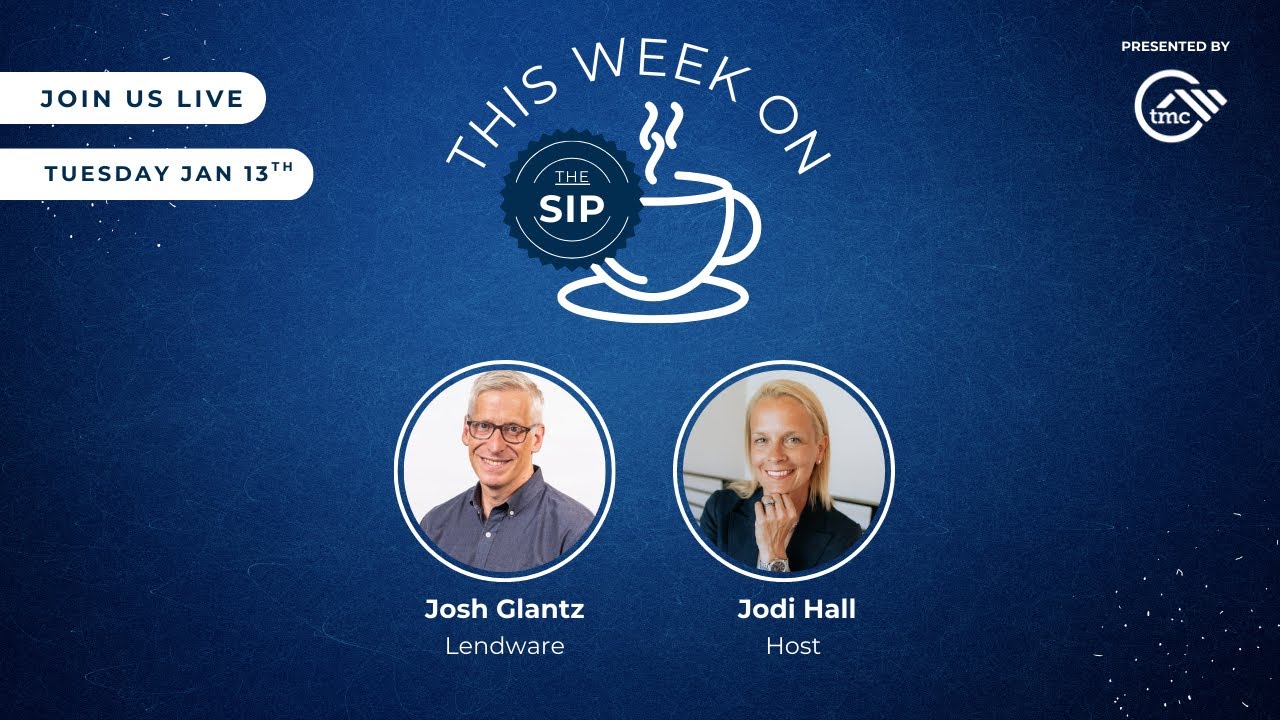 The Sip Featuring Josh Glantz and Lendware