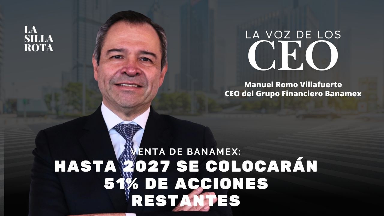 En 2027, más inversionistas o colocación de acciones: Manuel Romo CEO del Grupo Financiero Banamex