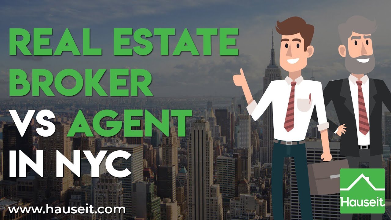 Real Estate Broker vs Agent in NYC: What's the Difference?