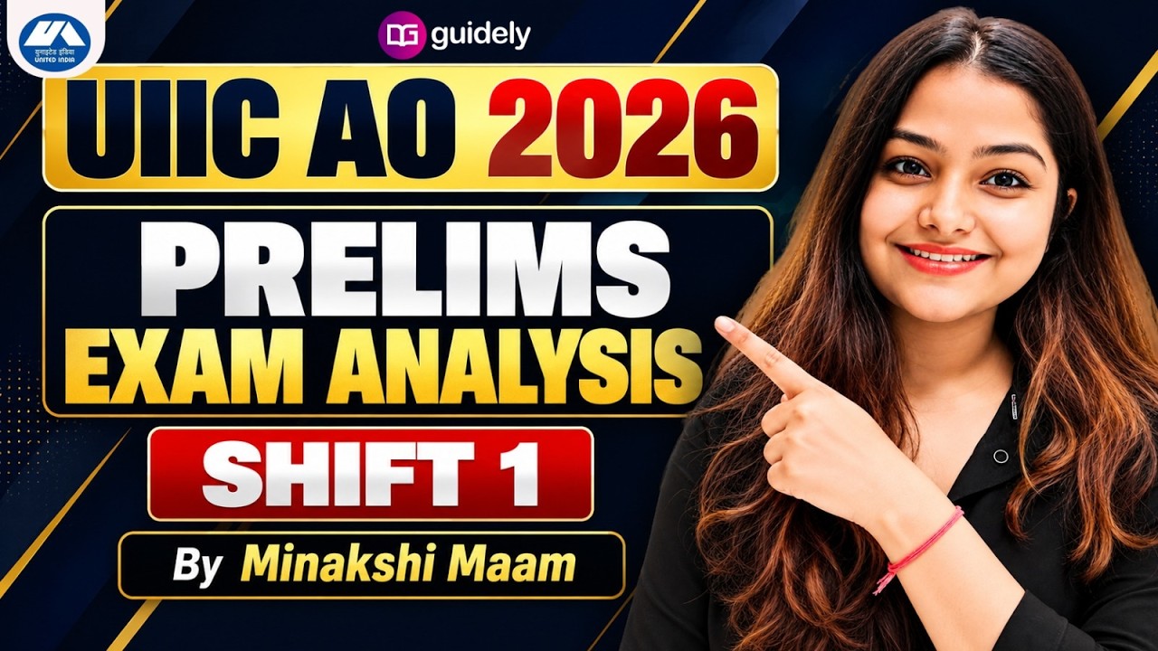 UIIC AO 2026 Prelims Exam Analysis Shift 1 | Exam Level, Good Attempts & Questions | Minakshi Ma&rsquo;am