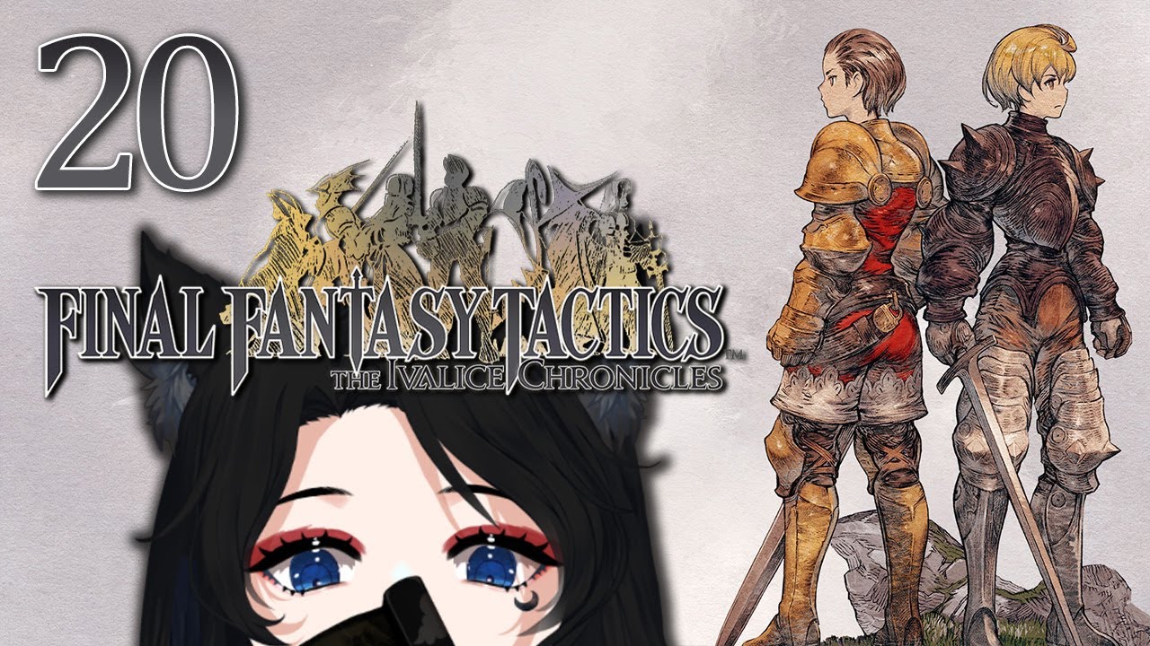 xxKanade Plays FINAL FANTASY TACTICS - The Ivalice Chronicles - Ep 20