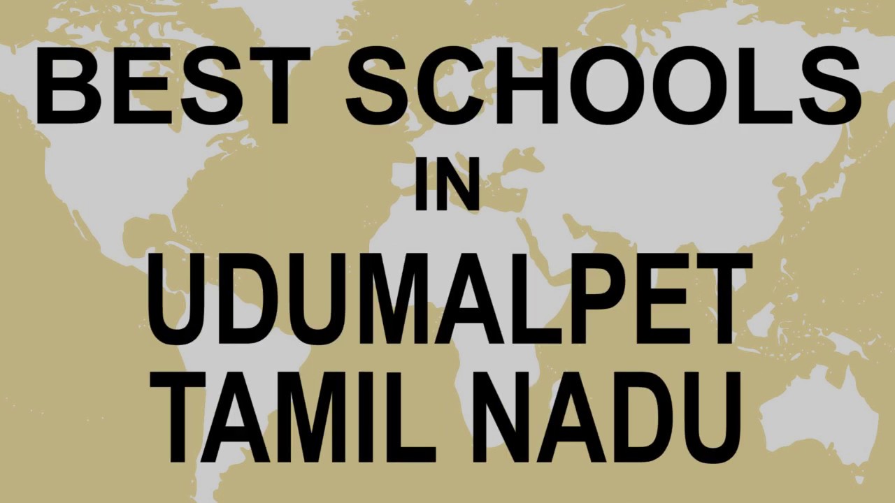 Best Schools in Udumalpet, Tamil Nadu   CBSE, Govt, Private, International