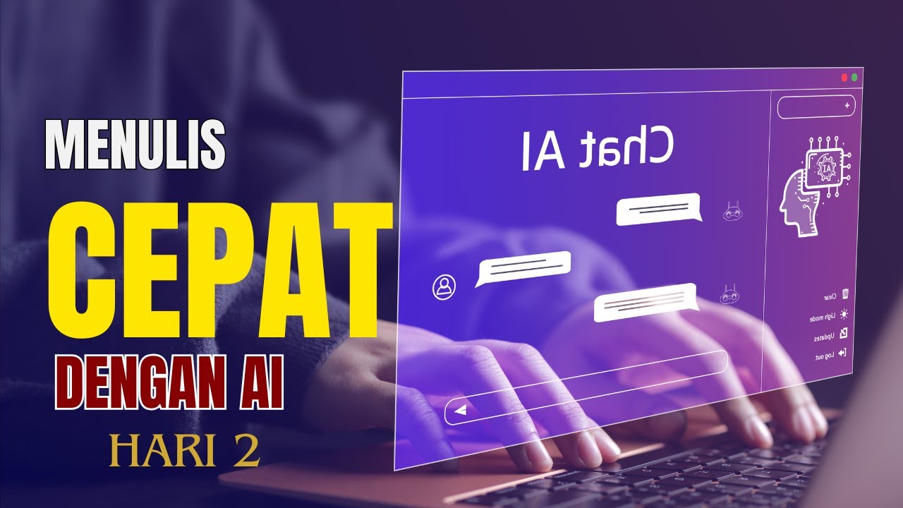 Menulis Buku dengan Cepat Menggunakan AI (Hari 2)