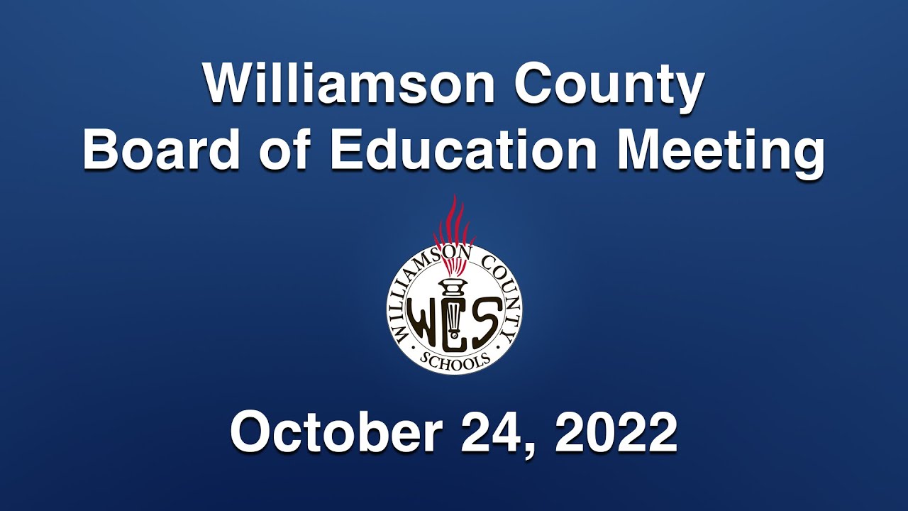 Williamson County Board of Education Meeting - October 24, 2022