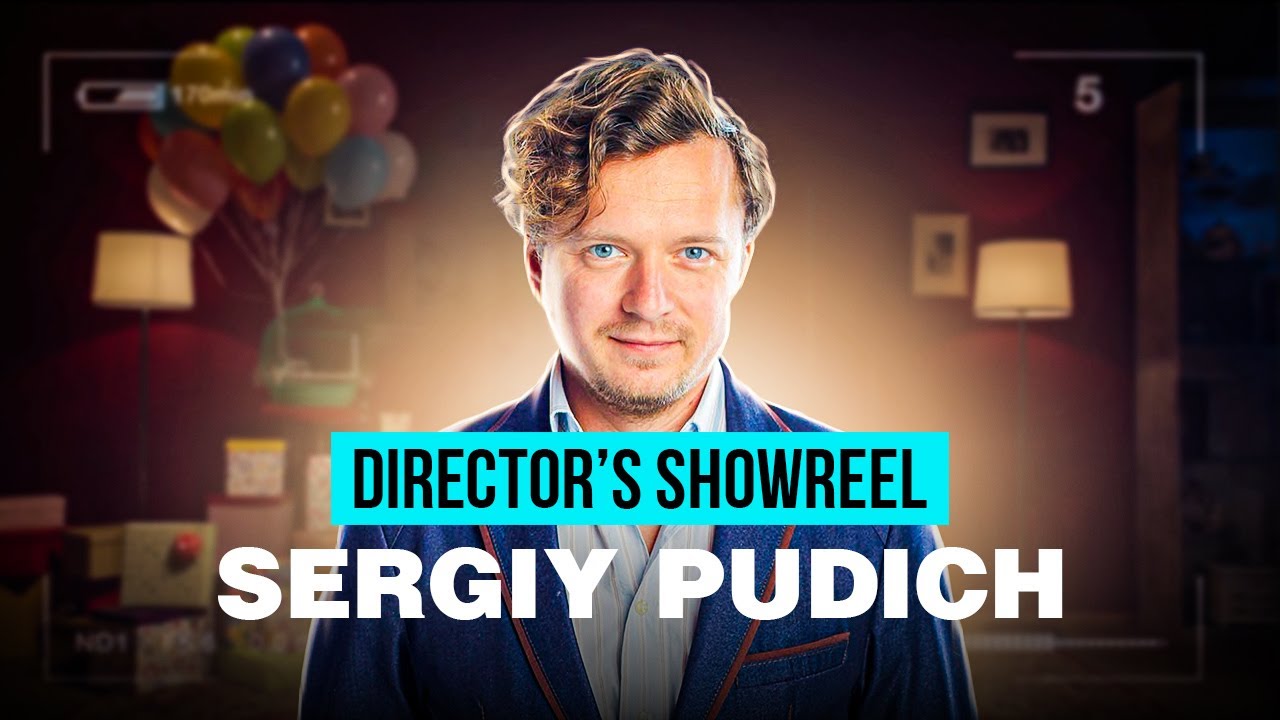 Sergiy Pudich | Director's Showreel 2025