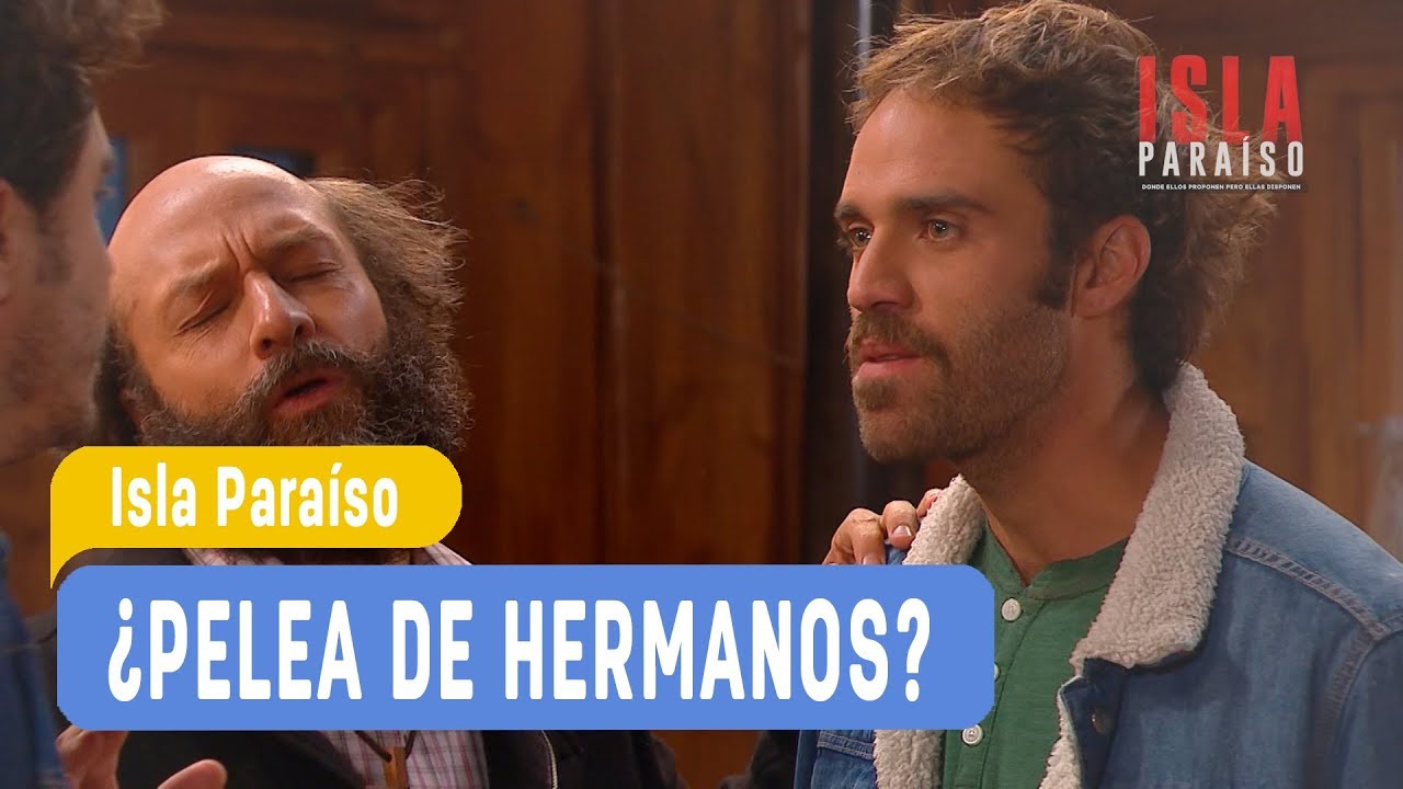 Isla Para&iacute;so - &iquest;Pelea de hermanos? - Mejores momentos / Cap&iacute;tulo 113