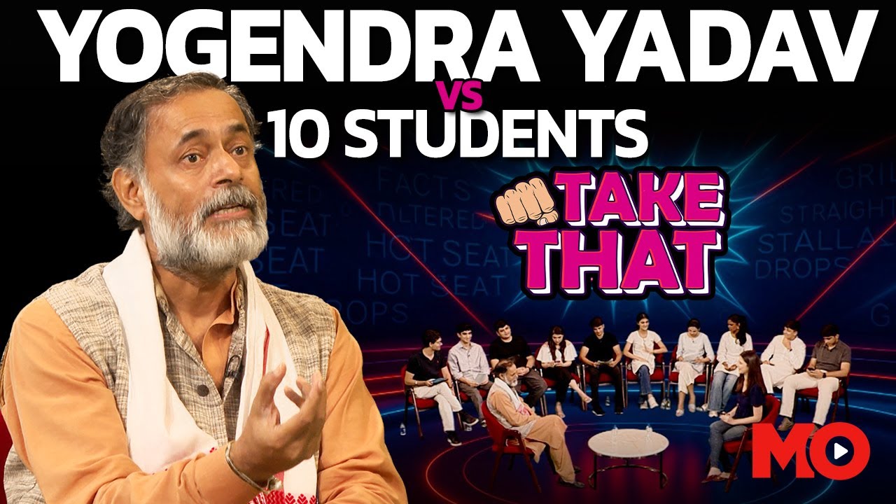 Yogendra Yadav vs 10 Students On Politics, Power & the Future of India | Take That EP 05