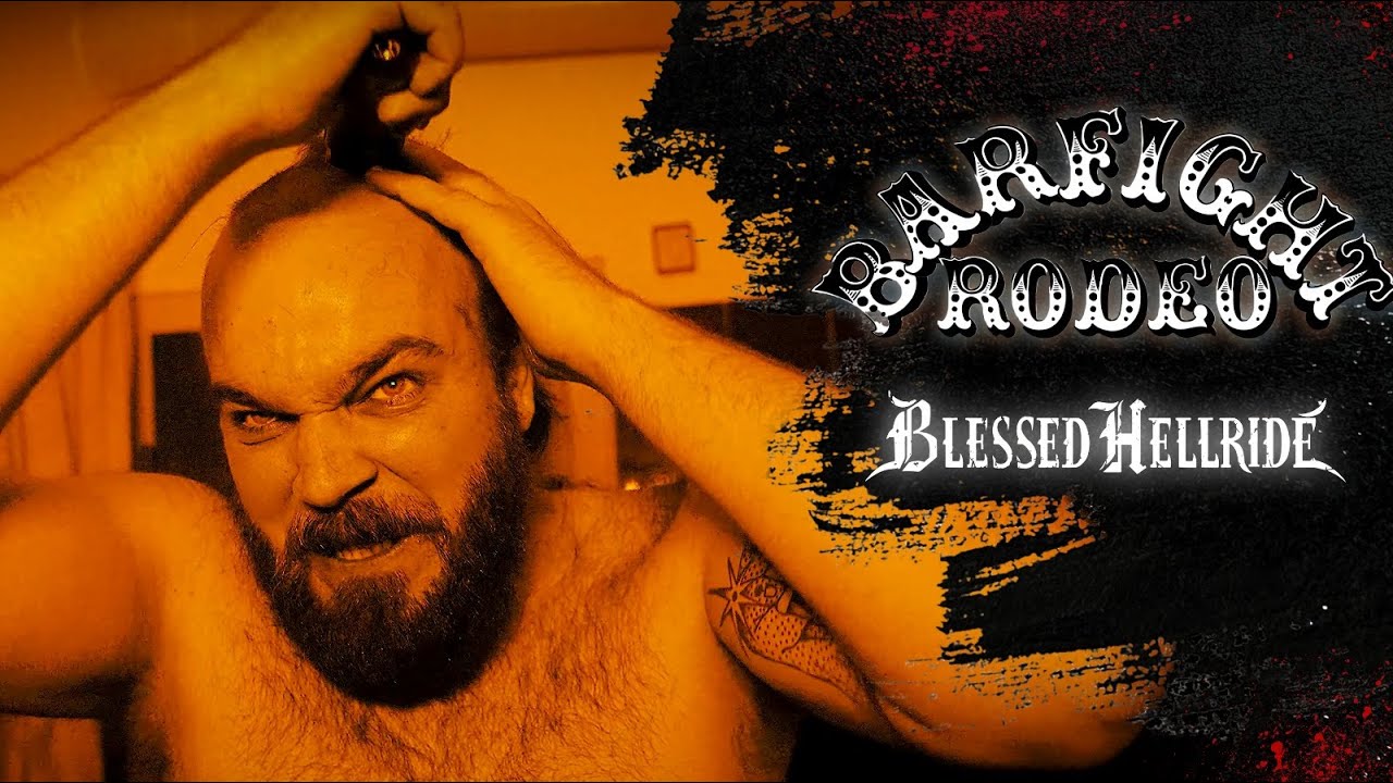 BLESSED HELLRIDE - Barfight Rodeo (official viceo) #musicclip #musicvideo