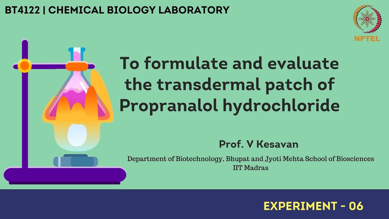 To formulate and evaluate the transdermal patch of Propranalol hydrochloride