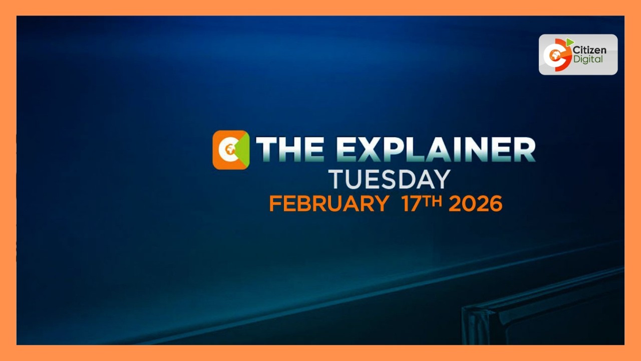 THE EXPLAINER 17TH FEBRUARY  2026