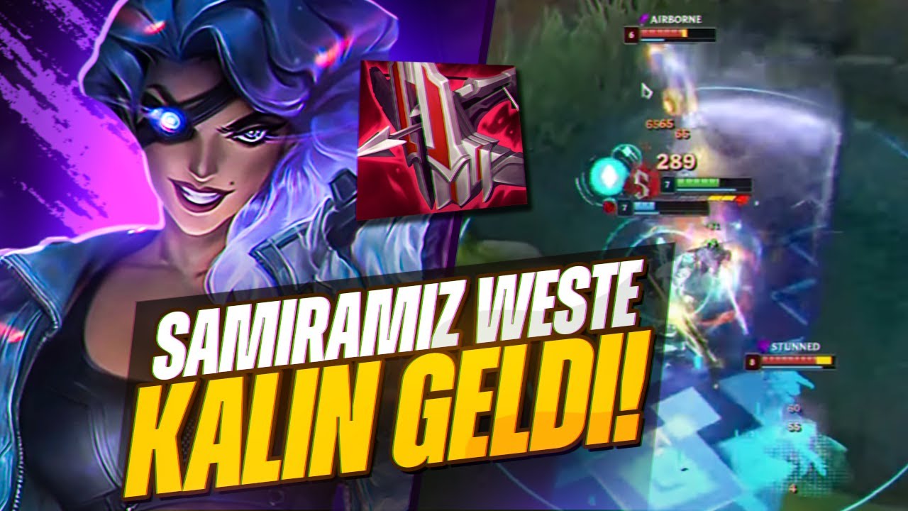 WESTTE SAMİRA RELL YAPTIK &Ccedil;OK K&Ouml;T&Uuml; ŞEYLER OLDU! | Adroit LoL