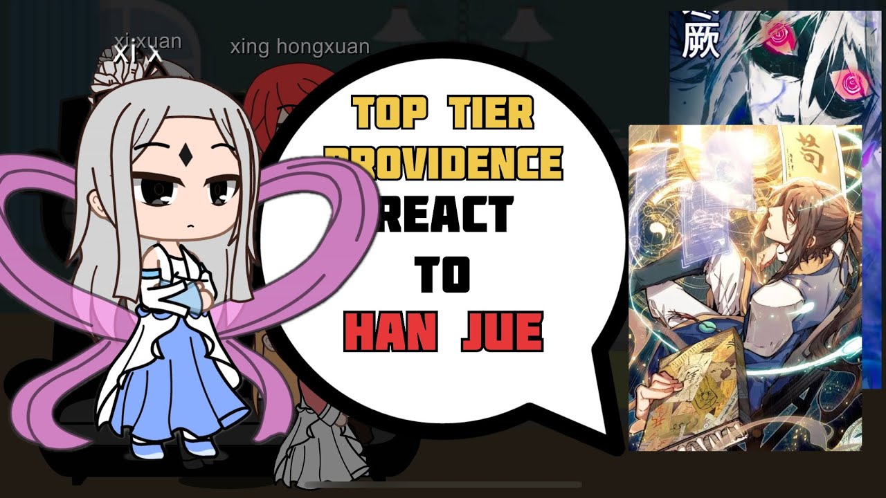 Top tier providence react to han jue (play at 2x)