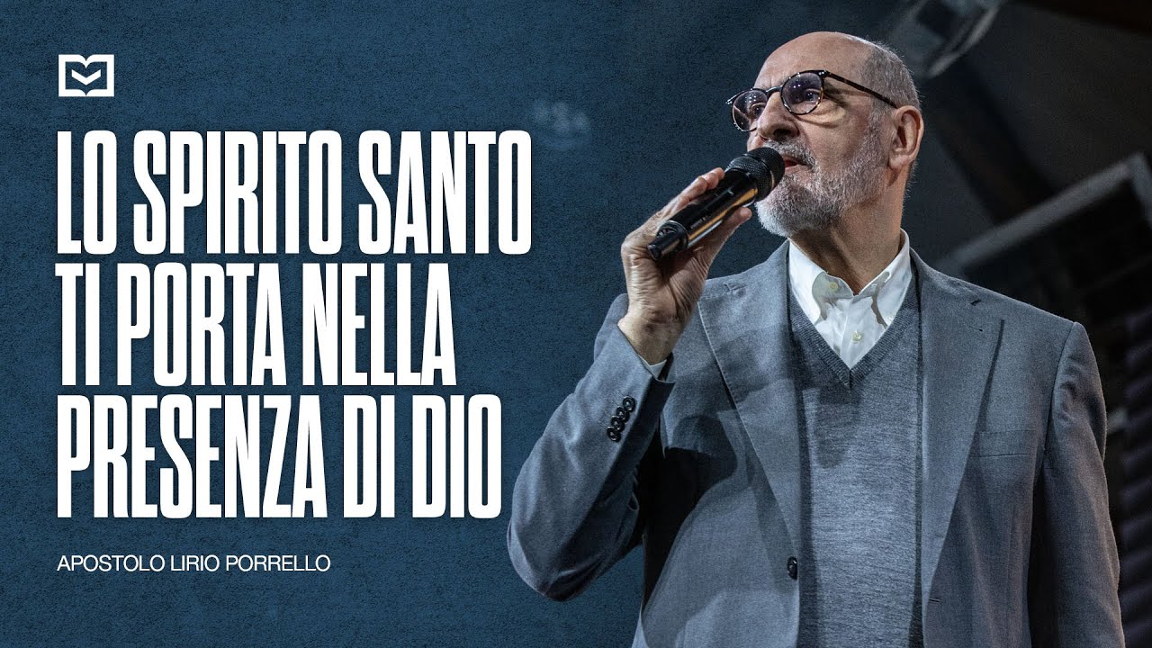 Lo Spirito Santo ti porta nella presenza di Dio | Apostolo Lirio Porrello | 9-3-2025