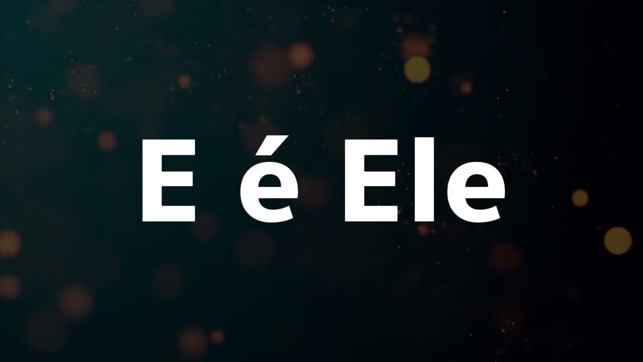 É ELE - LEGENDADO (Melhor vídeo legendado)