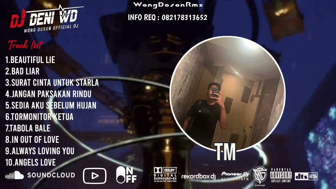 DJ WONG DOSON™ BEAUTIFUL LIFE X BAD LIAR X IN OUR LOVE SPESIAL REQUEST BY TM 2026
