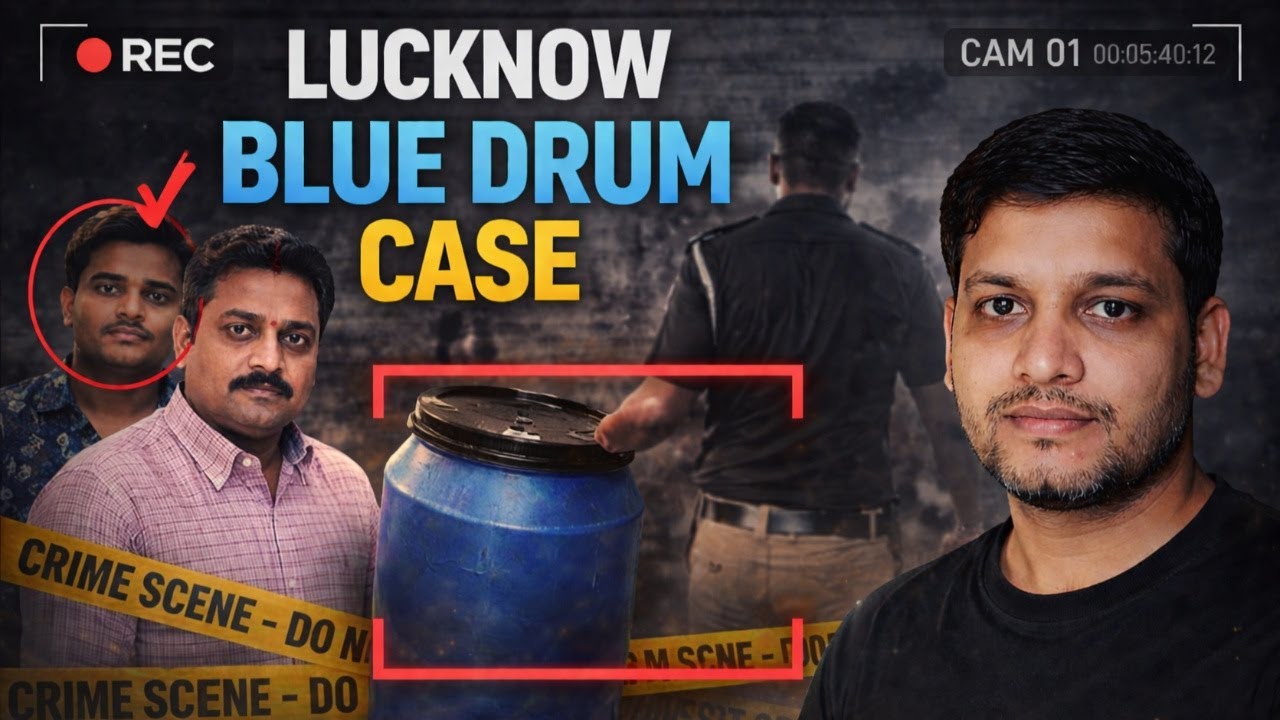 Lucknow Blue Drum Case | The Most Disturbing Patricide in Uttar Pradesh #education #truecrime