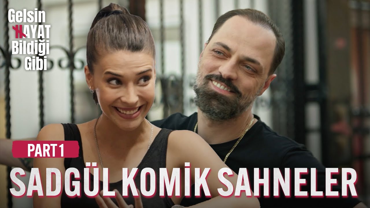 #SadGül En Komik Sahneler - Part 1 | Gelsin Hayat Bildiği Gibi