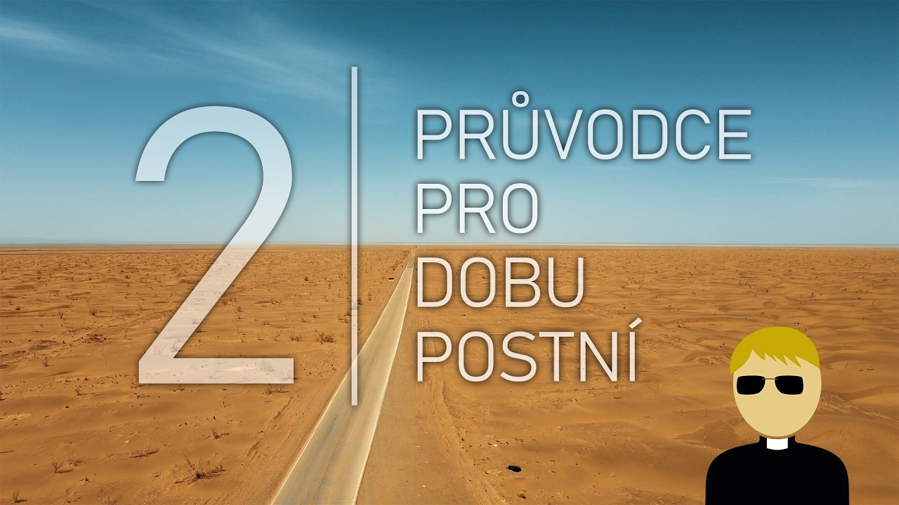 Průvodce pro dobu postní - den 2